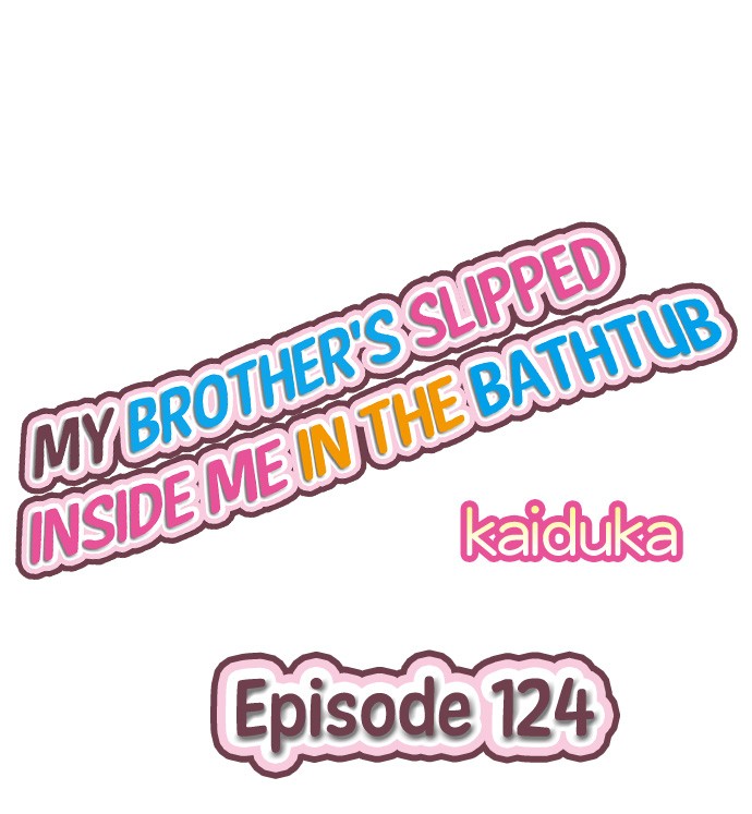 my-brothers-slipped-inside-me-in-the-bathtub-chap-124-0